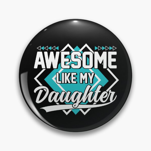 Artikelvorschau, Awesome Like My Daughter Gear entworfen und verkauft von DynamicDesign.