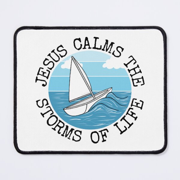 Item preview, Jesus Calms The Storms Of Life, Sailing Christian Sailor designed and sold by doodlerob.