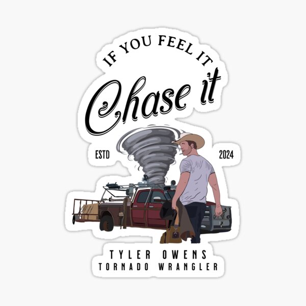 Vista previa del artículo con la obra «Camiseta de Tyler Owens Twisters: si lo sientes, persíguelo», diseñado y vendido por jebbaicloud.