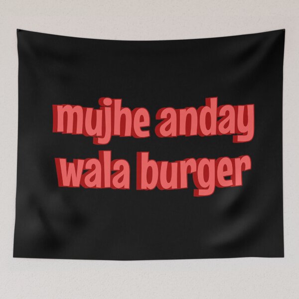 Aperçu de l'œuvre Mujhe Anday Wala Burger Hindi/Urdu Desi Meme créée et vendue par Amnaatiq.