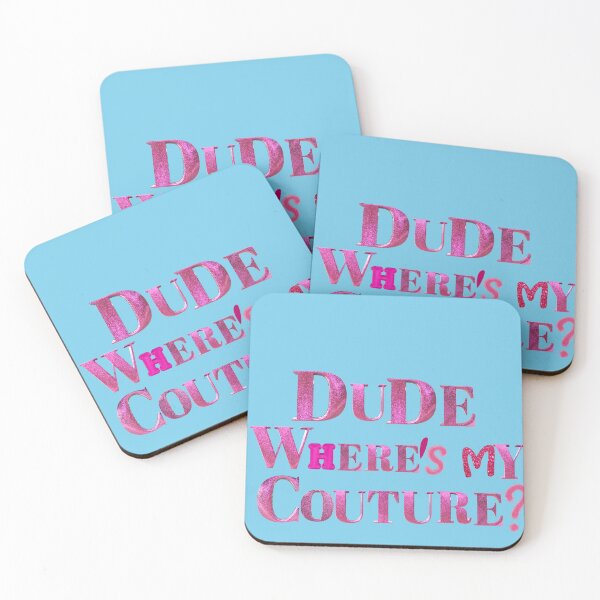 Item preview, DUDE, WHERE IS MY COUTURE? designed and sold by hollywoodartand.