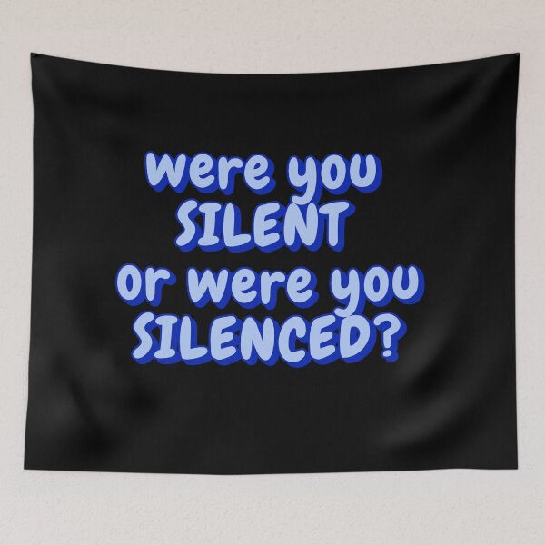 Item preview, Were you silent or were you silenced? TikTok Meme designed and sold by Amnaatiq.