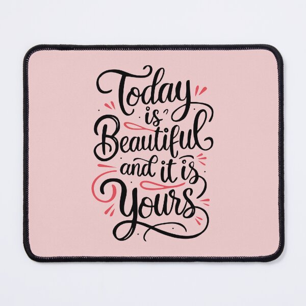 Item preview, Today Is Beautiful And It Is Yours designed and sold by CraftyAttire.