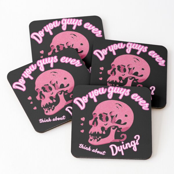 Item preview, Do You Guys Ever Think About Dying? designed and sold by PashUrbanWear.