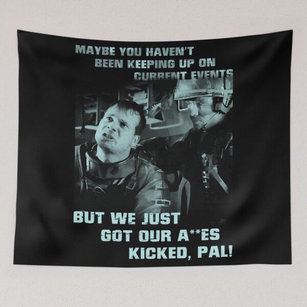 Item preview, We just got our a**es kicked, pal! designed and sold by Aleksandar Kostjuk.