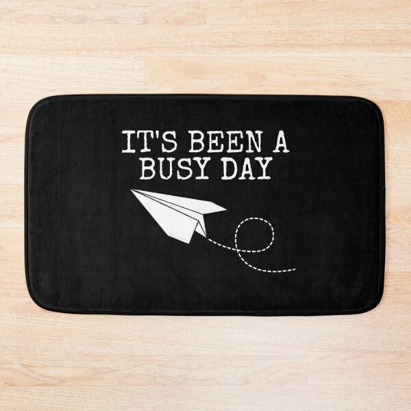Item preview, It's Been A Busy Day, Paper Plane Sarcasm Office Funny designed and sold by doodlerob.