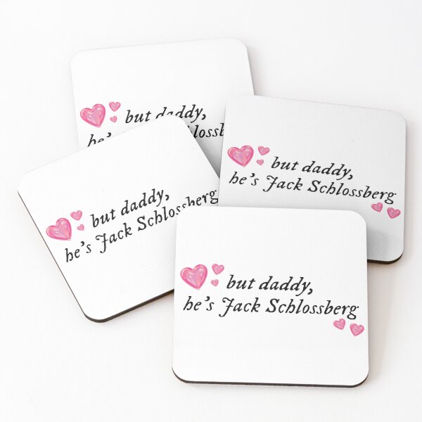 Item preview, but daddy, he's jack schlossberg designed and sold by bridgetblaine.