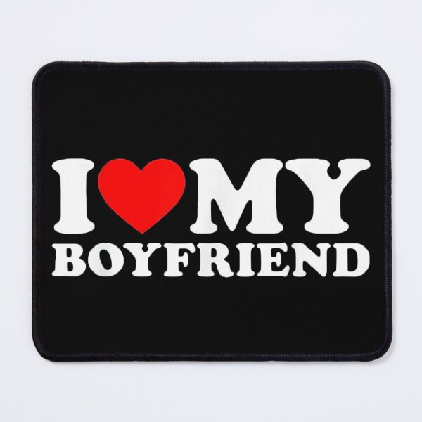 Item preview, I Love My Boyfriend designed and sold by SeanyShirts.