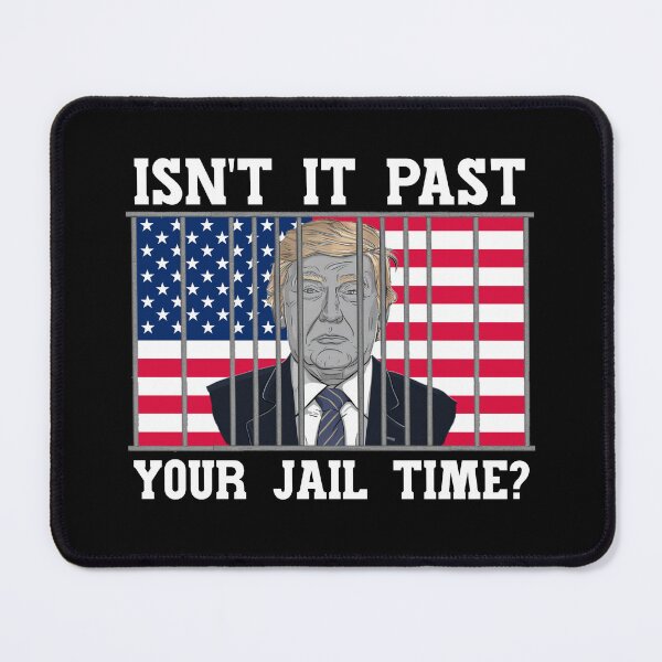 Item preview, Isn't it past your jail time? designed and sold by creatikatz.