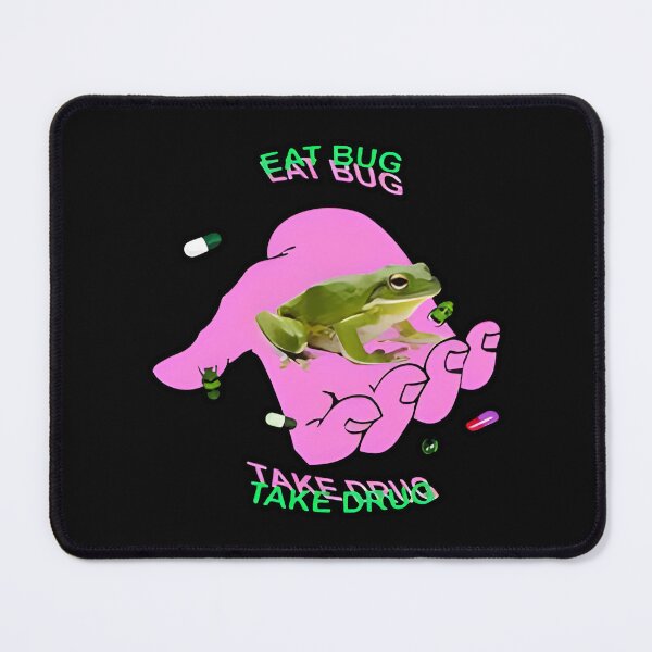 Item preview, Eat Bug Take Drug Frog Eat The Bugs Meme designed and sold by IsitTrue.