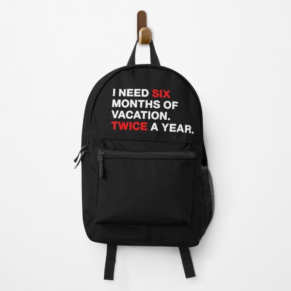 Item preview, "I need six months vacation. Twice a year" Graphic designs designed and sold by PrintChics.