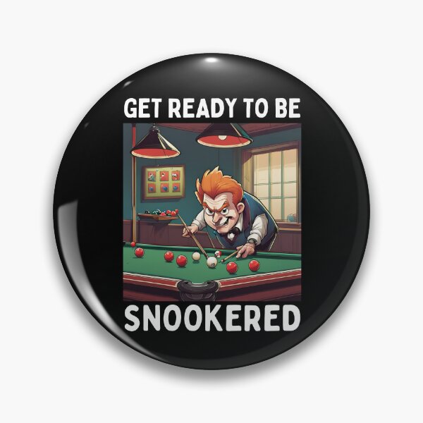 Item preview, GET READY TO BE SNOOKERED TSHIRT designed and sold by Fivehdad.