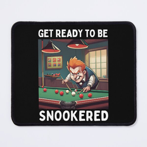 Item preview, GET READY TO BE SNOOKERED TSHIRT designed and sold by Fivehdad.