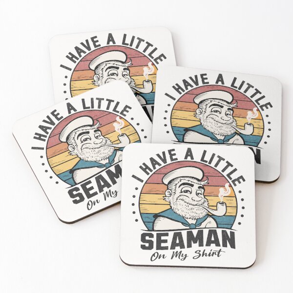 Item preview, I Have A Little Seaman On My Shirt designed and sold by Beanster-nl.