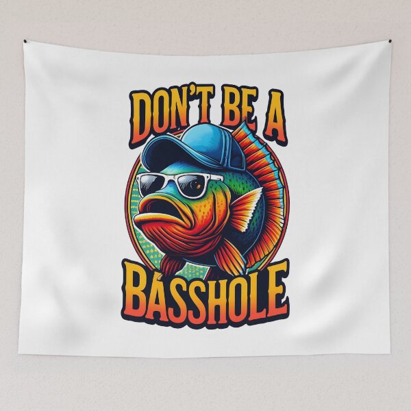 Item preview, Don't Be A Basshole designed and sold by MysticOzzy.