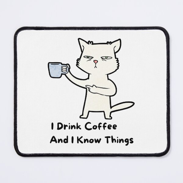 Item preview, I Drink Coffee And I Know Things designed and sold by printmala.