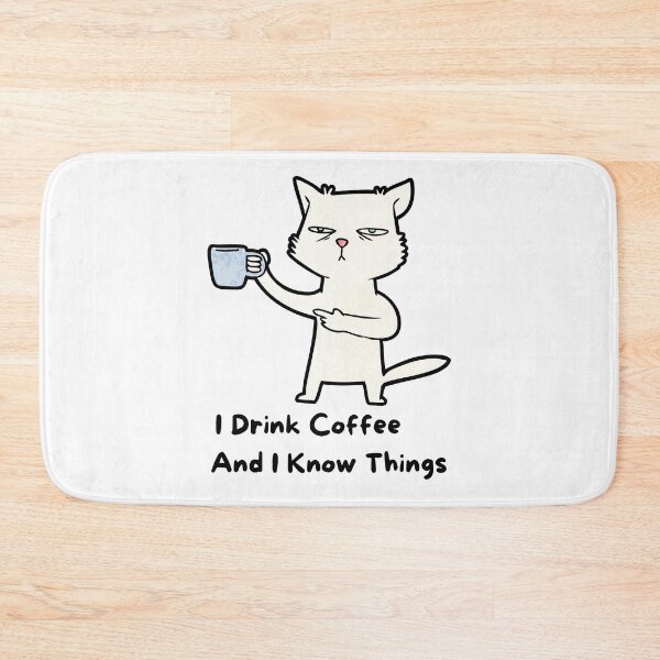 Item preview, I Drink Coffee And I Know Things designed and sold by printmala.