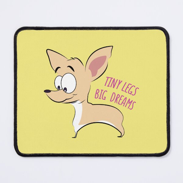 Item preview, Tiny Legs, Big Dreams Chihuahua designed and sold by designbykev.