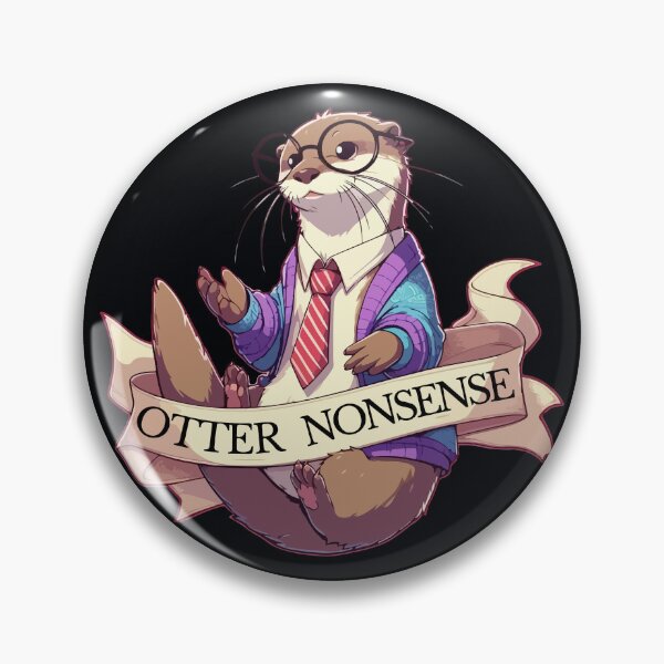 Item preview, Otter Nonsense Pun designed and sold by TomFrontierArt.