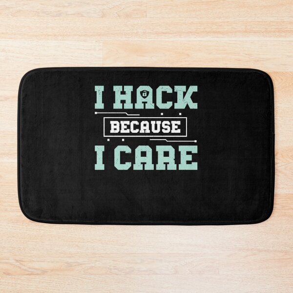 Item preview, I Hack Because I Care Penetration Testing Experts Pen Tester designed and sold by StrongShirts.