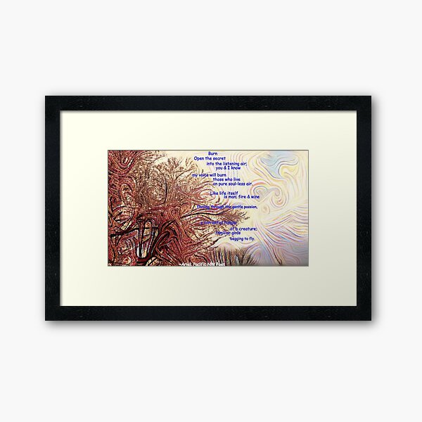 Burn poem Framed Art Print