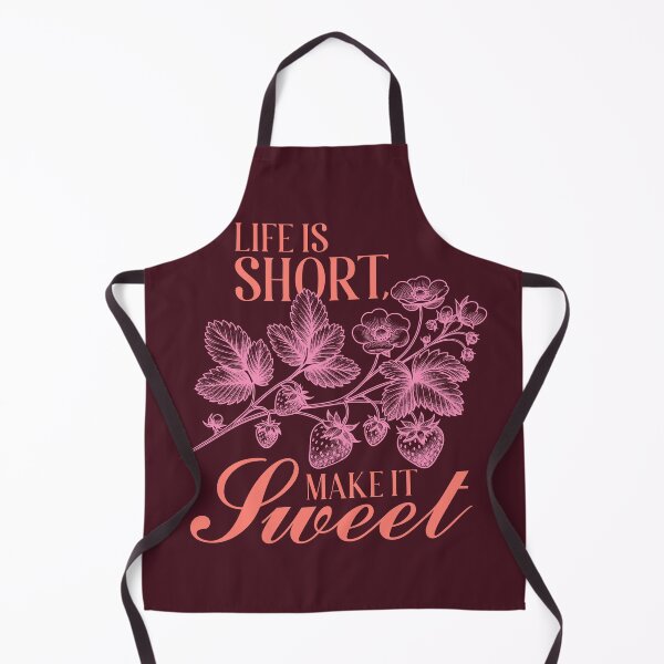 Item preview, LIFE IS SHORT MAKE IT SWEET designed and sold by MOVALENDA.