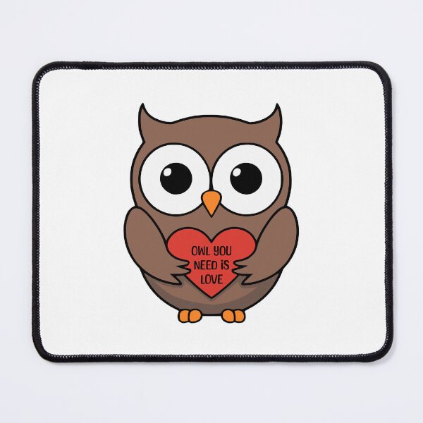 Item preview, Owl You Need Is Love! Cute Owl Pun designed and sold by PMCreative.