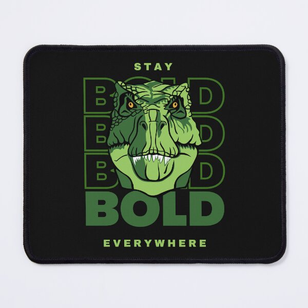 Item preview, Stay Bold Be Bold: Dinosaur designed and sold by Shalinistudio.