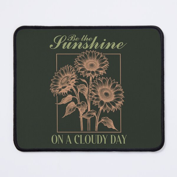 Item preview, Be the Sunshine .. ON A CLOUDY DAY designed and sold by MOVALENDA.