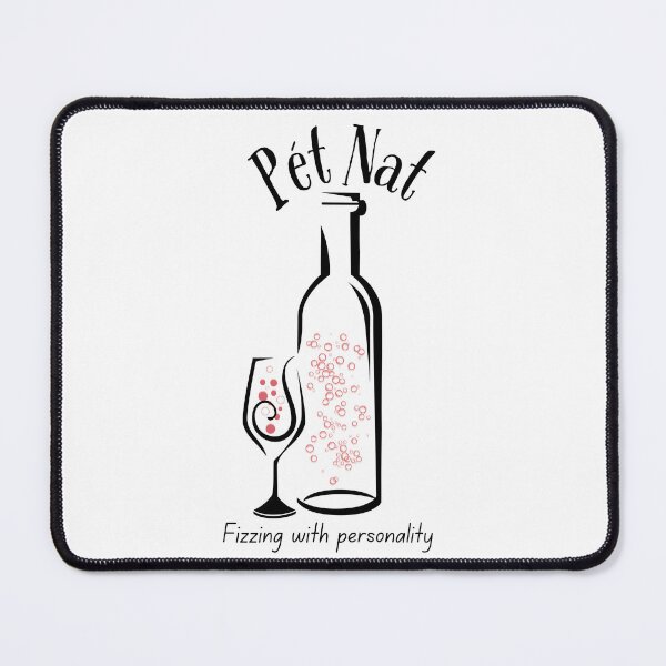 Item preview, Pét Nat | Natural Sparkling Wine | Wine Lovers | Fizzing with Personality designed and sold by SunandShade.