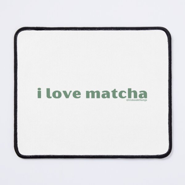 Item preview, I love matcha, v8, light green | by @lilsboobthangs designed and sold by lilsboobthangs.