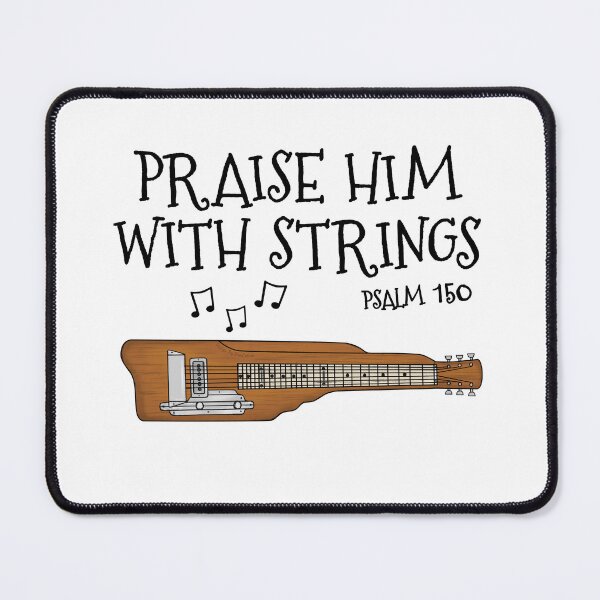 Item preview, Lap Steel Guitar, Praise Him With Strings, Church Guitarist designed and sold by doodlerob.