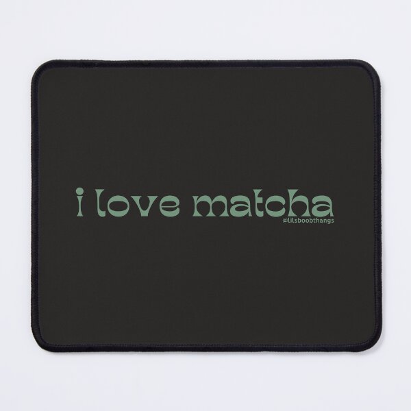Item preview, I love matcha, v4b, green | by @lilsboobthangs designed and sold by lilsboobthangs.