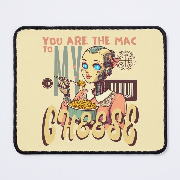Item preview, You are the mac to my cheese designed and sold by Peerless-Prime.
