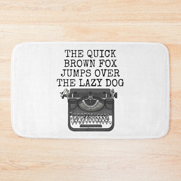 Item preview, The Quick Brown Fox Jumps Over The Lazy Dog, Typist Funny designed and sold by doodlerob.