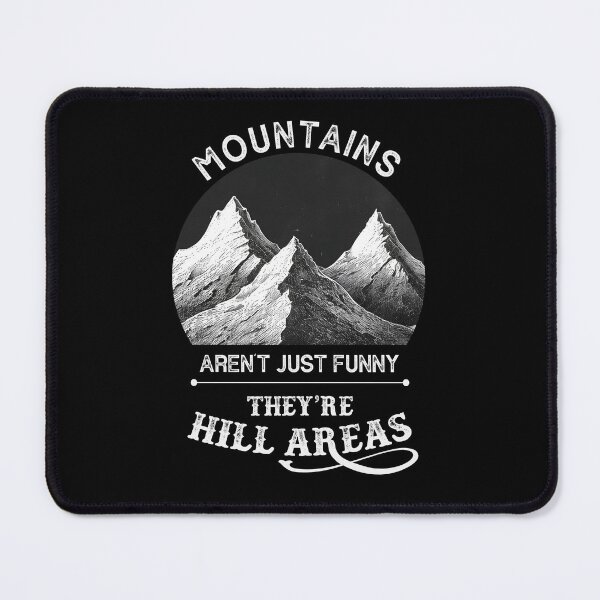 Item preview, Mountains Aren't Just Funny They're Hill Areas Fun Dad Joke designed and sold by trendyzcom.