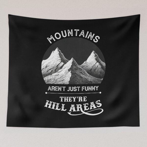 Item preview, Mountains Aren't Just Funny They're Hill Areas Fun Dad Joke designed and sold by trendyzcom.