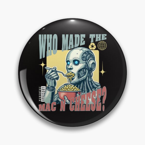 Item preview, Who made the mac n cheese? designed and sold by Peerless-Prime.
