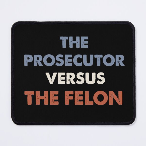 Item preview, Support Kamala Harris: The Prosecutor Versus The Felon designed and sold by Robert Diebold.