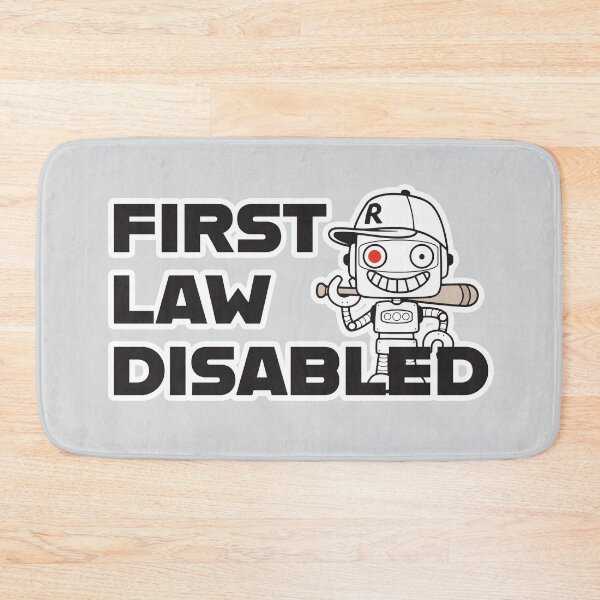Item preview, First Law Disabled Funny Robot White/Light Singularity Joke HD HIGH QUALITY ONLINE STORE designed and sold by bard-art.