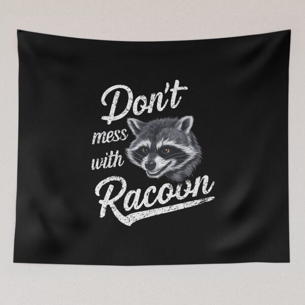 Item preview, Don't mess with Racoon designed and sold by Heneket.
