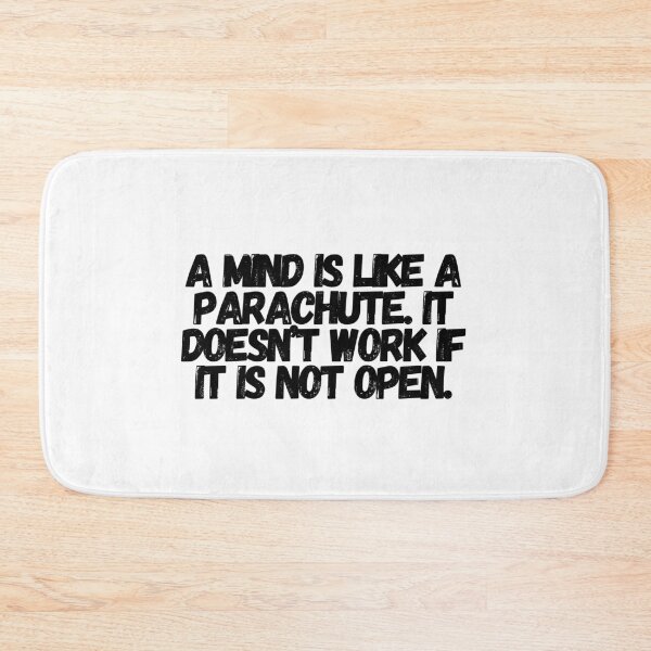 Item preview, A Mind Is Like A Parachute. It Doesn't Work If It Is Not Open.  designed and sold by CharmStudio.