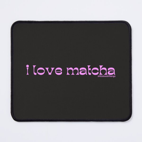 Item preview, I love matcha, v11b, pink | by @lilsboobthangs designed and sold by lilsboobthangs.