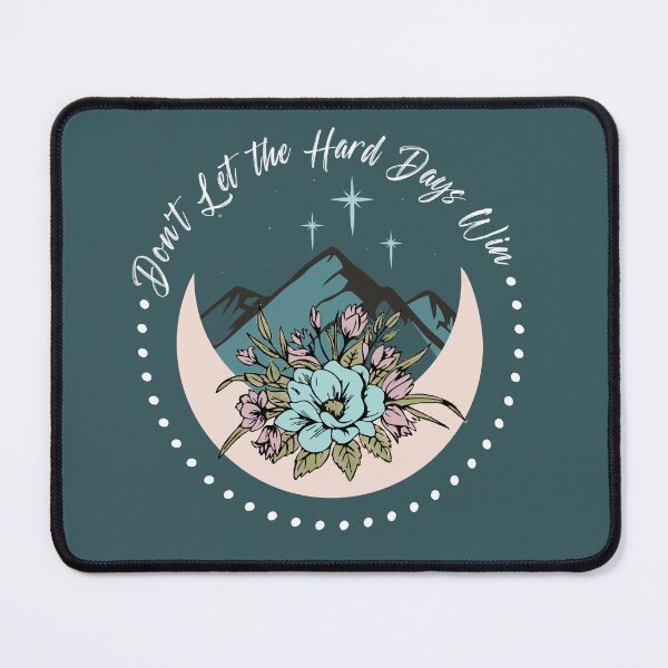 Item preview, Don't Let the Hard Days Win 2 designed and sold by GoodKarmaInked.