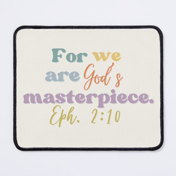 Item preview, Ephesians 2:10-Masterpiece designed and sold by AndesGirl.