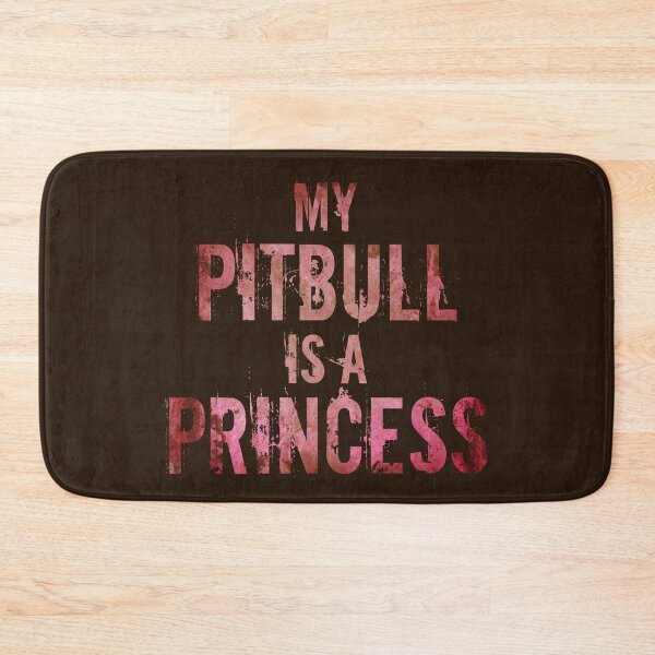 Item preview, My Pitbull is a Princess designed and sold by Carrie Potter.