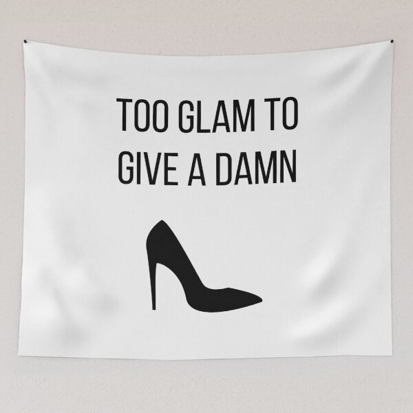 Item preview, Too Glam to Give a Damn designed and sold by tmachtan.