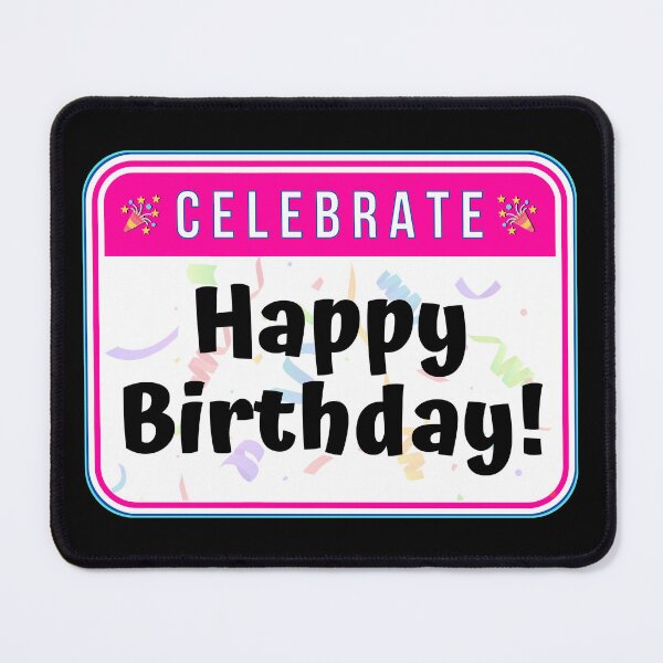 Item preview, CELEBRATE: Happy Birthday! - funny celebration signs designed and sold by DesignsFromTW-S.