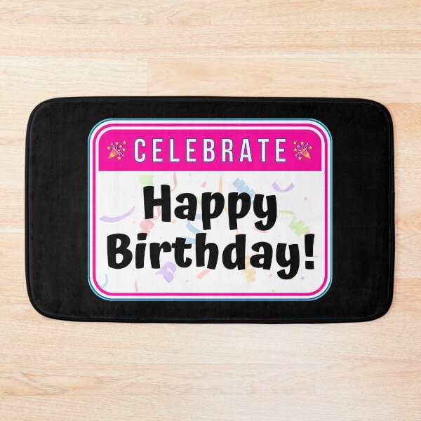 Item preview, CELEBRATE:  Happy Birthday! - funny celebration signs designed and sold by DesignsFromTW-S.