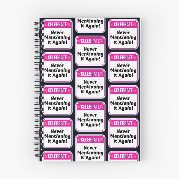 Item preview, CELEBRATE:  Never Mentioning It Again! - funny warning signs designed and sold by DesignsFromTW-S.